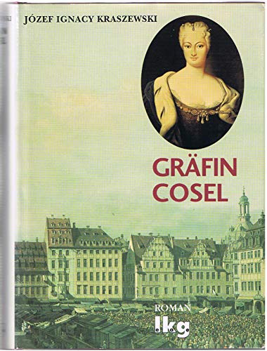Stock image for Grfin Cosel. Ein Frauenschicksal am Hofe Augusts des Starken for sale by medimops