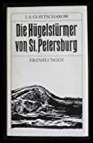 Beispielbild fr Die Hgelstrmer von St. Petersburg. Erzhlungen 1838 - 1874. zum Verkauf von Grammat Antiquariat