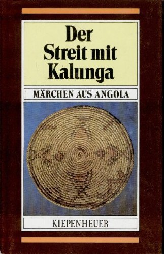 Stock image for Der Streit mit Kalunga for sale by Antiquariat  Angelika Hofmann