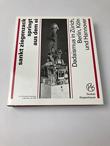 9783378001411: sankt ziegenzack springt aus dem ei. Texte, Bilder und Dokumente zum Dadaismus in Zrich, Berlin, Hannover und Kln