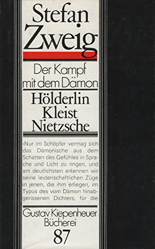 Beispielbild fr Der Kampf mit dem Dmon. Hlderlin, Kleist, Nietzsche (Gustav Kiepenheuer Bcherei, 87) zum Verkauf von medimops