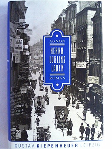 Herrn Lublins Laden : Roman - Schmu'el Josef Agnon. Aus dem Hebr. von Inken Kraft