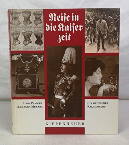 Beispielbild fr Reise in die Kaiserzeit zum Verkauf von medimops