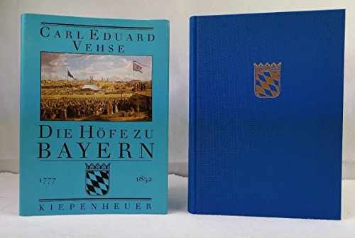Beispielbild fr Die Hfe zu Bayern, Von Kurfrst Carl Theodor bis Knig Maximilian II. Joseph 1777 bis 1852 zum Verkauf von Versandantiquariat Felix Mcke