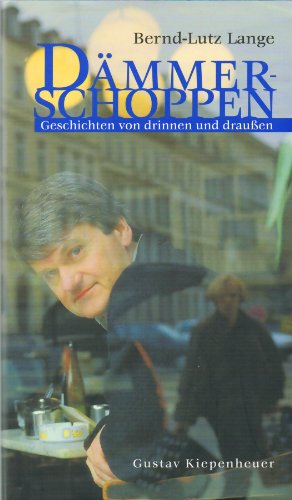 Beispielbild fr Dmmerschoppen. Geschichten von drinnen und drauen zum Verkauf von medimops