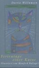 Beispielbild fr Ferientage einer Katze - Mngelexemplar incl. Schutzumschlag zum Verkauf von Weisel