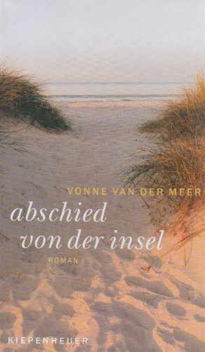 Abschied von der Insel : Roman. Aus dem Niederländ. von Marianne Holberg