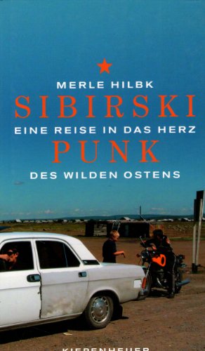 9783378010819: Sibirski Punk: Eine Reise in das Herz des wilden Ostens