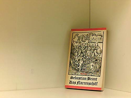 Das Narrenschiff. Text und Holzschnitte der Erstausgabe 1494 ; Zusätze der Ausgaben 1495 und 1499. - Brant, Sebastian