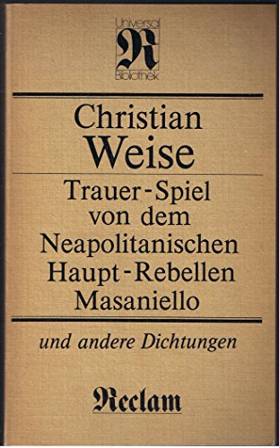 Trauer-Spiel von dem Neapolitanischen Haupt-Rebellen Masaniello. und andere Dichtungen (RUB, 1094)