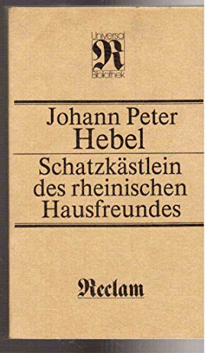 Schatzkästlein des rheinischen Hausfreundes / Johann Peter Hebel - Hebel, Johann Peter