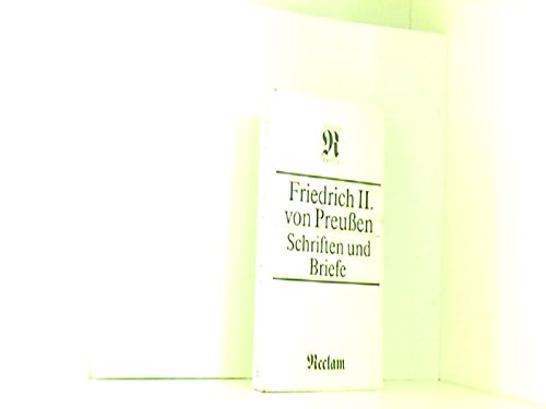 Beispielbild fr Friedrich II. von Preuen - Schriften und Briefe zum Verkauf von Buchpark