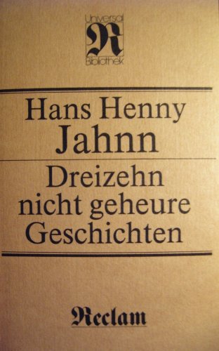 Stock image for HANS HENNY JAHNN: Dreizehn nicht geheure Geschichten for sale by medimops