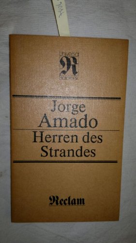 Herren des Strandes. [Übertr. von Ludwig Graf von Schönfeldt] / Reclams Universal-Bibliothek ; Bd. 622 : Belletristik - Amado, Jorge