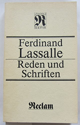 Reden und Schriften / Ferdinand Lassalle. Hrsg. von Hans Jürgen Friederici - Lassalle, Ferdinand