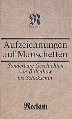 9783379001090: Aufzeichnungen auf Manschetten - Sonderbare Geschichten von Bulgakow bis Schukschin.