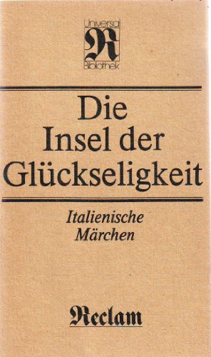 9783379001236: Die Insel der Glckseligkeit. Italienische Mrchen.