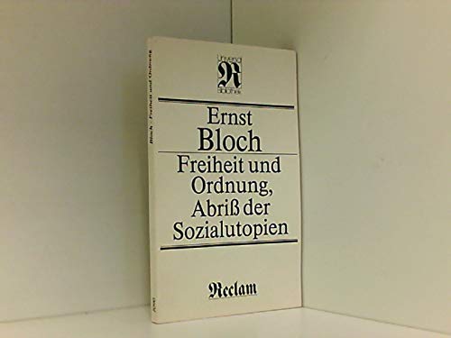 Beispielbild fr Ernst Bloch: Freiheit und Ordnung, Abri der Sozialutopien zum Verkauf von Versandantiquariat Felix Mcke
