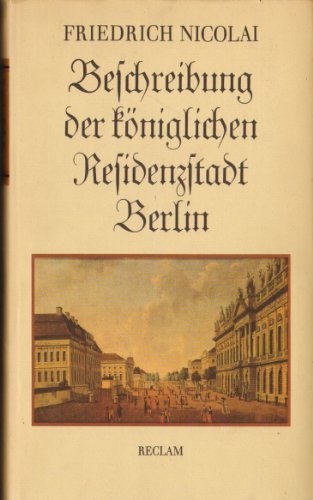 Stock image for Beschreibung der kniglichen Residenzstadt Berlin E. Ausw. for sale by medimops