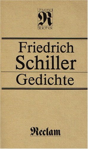 Friedrich Schiller GEDICHTE (Reclam Universal Bibliothek Band 36)