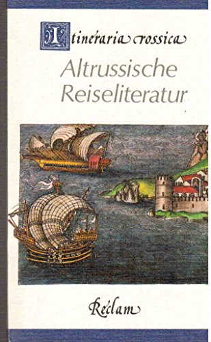 Beispielbild fr Itineraria Rossica. Altrussische Reiseliteratur. [Nachdictung von Uwe Grning]. zum Verkauf von Worpsweder Antiquariat