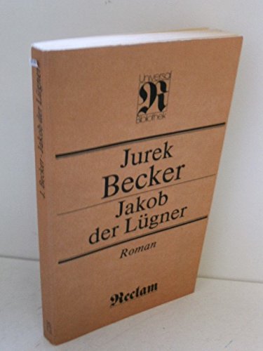 Jakob der Lügner : Roman / Jurek Becker - Becker, Jurek (Verfasser)