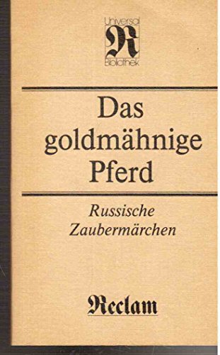 Beispielbild fr Das goldmhnige Pferd. zum Verkauf von SKULIMA Wiss. Versandbuchhandlung