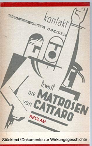 Beispielbild fr Die Matrosen von Cattaro. Stcktext/ Dokumente zur Wirkungsgeschichte. zum Verkauf von medimops