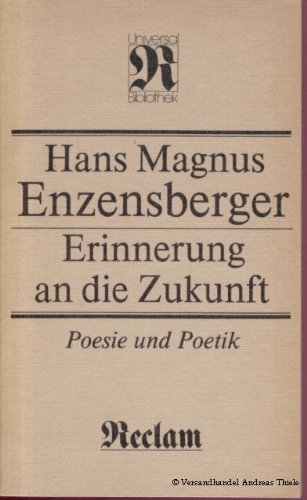 Beispielbild fr Erinnerung an die Zukunft, Poesie und Poetik zum Verkauf von medimops