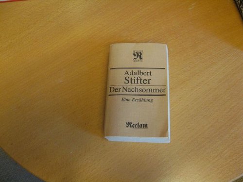 Der Nachsommer. - Stifter, Adalbert