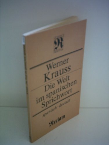 Beispielbild fr Werner Krauss: Die Welt im spanischen Sprichwort - spanisch-deutsch zum Verkauf von medimops