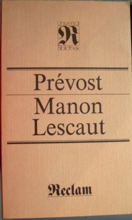 Beispielbild fr ABBE PREVOST: GESCHICHTE DES CHEVALIER DES GRIEUX UND DER MANON LESCAUT zum Verkauf von Versandantiquariat Felix Mcke