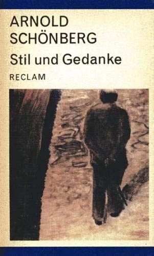 Arnold SchoÌˆnberg: Stil und Gedanke (Reclam) (German Edition) (9783379004046) by Schoenberg, Arnold