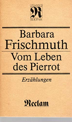 Imagen de archivo de Vom Leben des Pierrot. Erzhlungen. Reclam Band 1291 a la venta por Hylaila - Online-Antiquariat