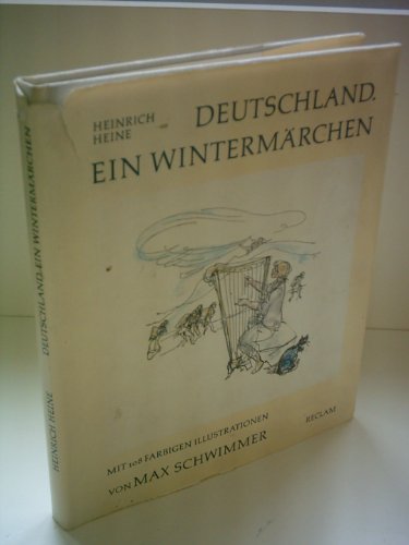 Stock image for heinrich Heine. Deutschland ein Wintermrchen, Mit 108 farbigen Illustrationen for sale by medimops