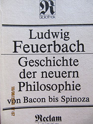 Beispielbild fr Geschichten der neuen Philosophie von Bacon von Verulam bis Benedikt Spinoza. zum Verkauf von medimops