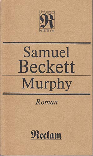 Stock image for Murphy : Roman ; [aus dem Englischen]. [bers. von Elmar Tophoven] / Reclams Universal-Bibliothek ; Bd. 1327 : Belletristik for sale by antiquariat rotschildt, Per Jendryschik