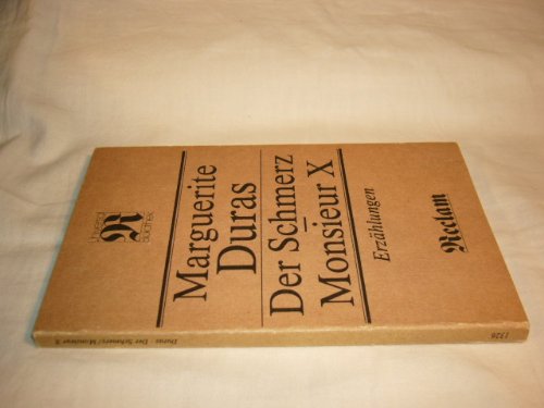 Beispielbild für Der Schmerz - Monsieur X. Erzählungen (Livre en allemand) zum Verkauf von Bücherpanorama Zwickau- Planitz