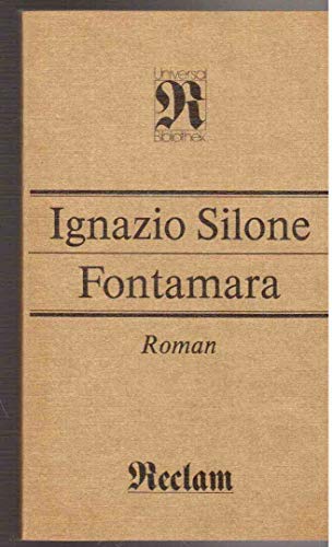 Imagen de archivo de Fontamara: Roman ; [im Anhang ein Auszug aus Der Fascismus] (Reclams Universal-Bibliothek) (German Edition) a la venta por ThriftBooks-Atlanta