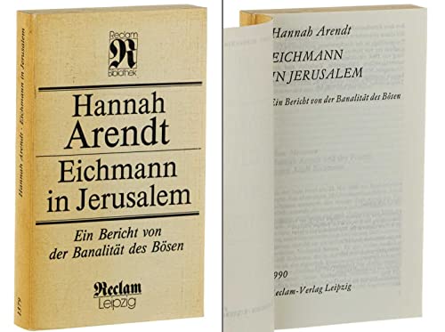 Eichmann in Jerusalem: Ein Bericht von der BanalitaÌˆt des BoÌˆsen (Reclam-Bibliothek) (German Edition) (9783379006460) by Arendt, Hannah