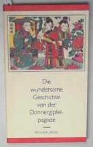 9783379006781: Die wundersame Geschichte von der Donnergipfelpagode (Reclams Universal-Bibliothek, 1390) - Schwarz, Rainer