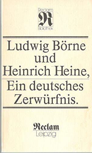 Beispielbild fr Ludwig Brne und Heinrich Heine, Ein deutsches Zerwrfnis zum Verkauf von medimops