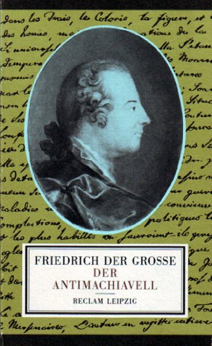 Stock image for Der Antimachiavell oder Untersuchung von Machiavellis Frst . for sale by medimops