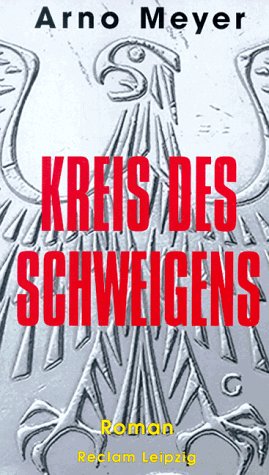 Kreis des Schweigens. Roman.