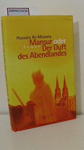 9783379007832: Mansur oder der Duft des Abendlandes.