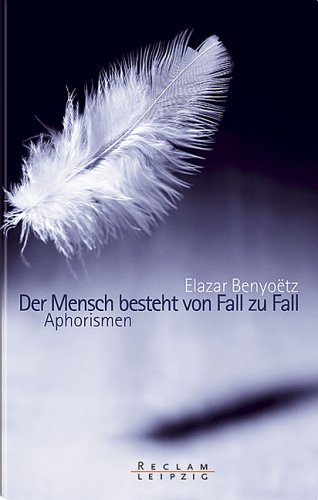 Stock image for Der Mensch besteht von Fall zu Fall. Aphorismen for sale by medimops