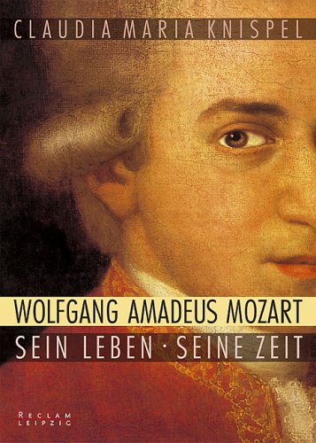 Beispielbild fr Wolfgang Amadeus Mozart. Sein Leben - seine Zeit zum Verkauf von medimops