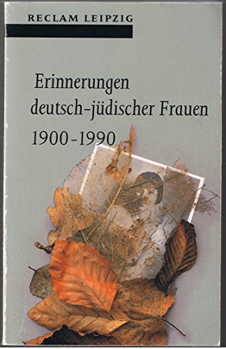 Imagen de archivo de Erinnerungen deutsch-judischer Frauen, 1900-1990 (Reclam-Bibliothek) (German Edition) a la venta por Better World Books