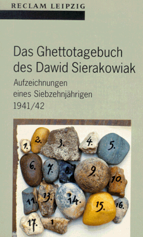 Beispielbild fr Das Ghettotagebuch des Dawid Sierakowiak. Aufzeichnungen eines Siebzehnjhrigen 1941/1942. zum Verkauf von medimops