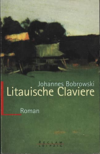 Litauische Claviere. Roman. (9783379014700) by Bobrowski, Johannes